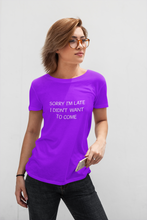 Load image into Gallery viewer, Sorry I'm late ... Funny Premium T-shirt For Men & Women