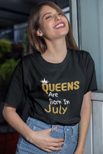 Load image into Gallery viewer, Queens Are Born In July Premium T-shirt