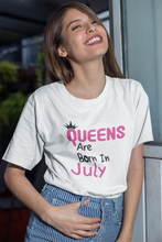 Load image into Gallery viewer, Queens Are Born In July Premium T-shirt