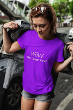 Load image into Gallery viewer, Wow No Thank You, Funny Girly Premium T-shirt
