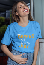 Load image into Gallery viewer, Queens Are Born In July Premium T-shirt
